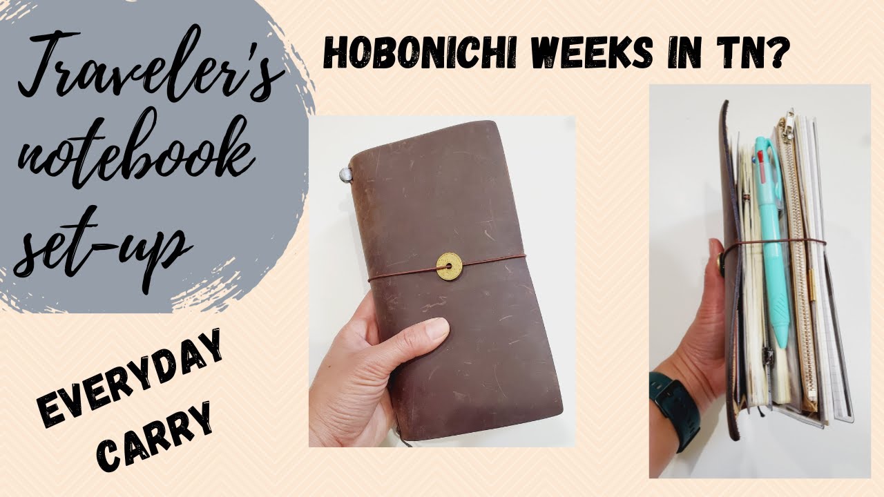 TRAVELER'S NOTEBOOK SET-UP | Hobonichi weeks | Everyday carry #travelersnotebook