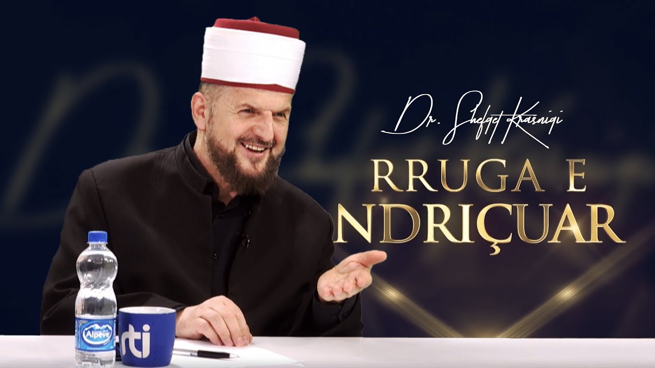 Rruga e ndriçuar [ 25 Maj 2023 ] - Dr. Shefqet Krasniqi