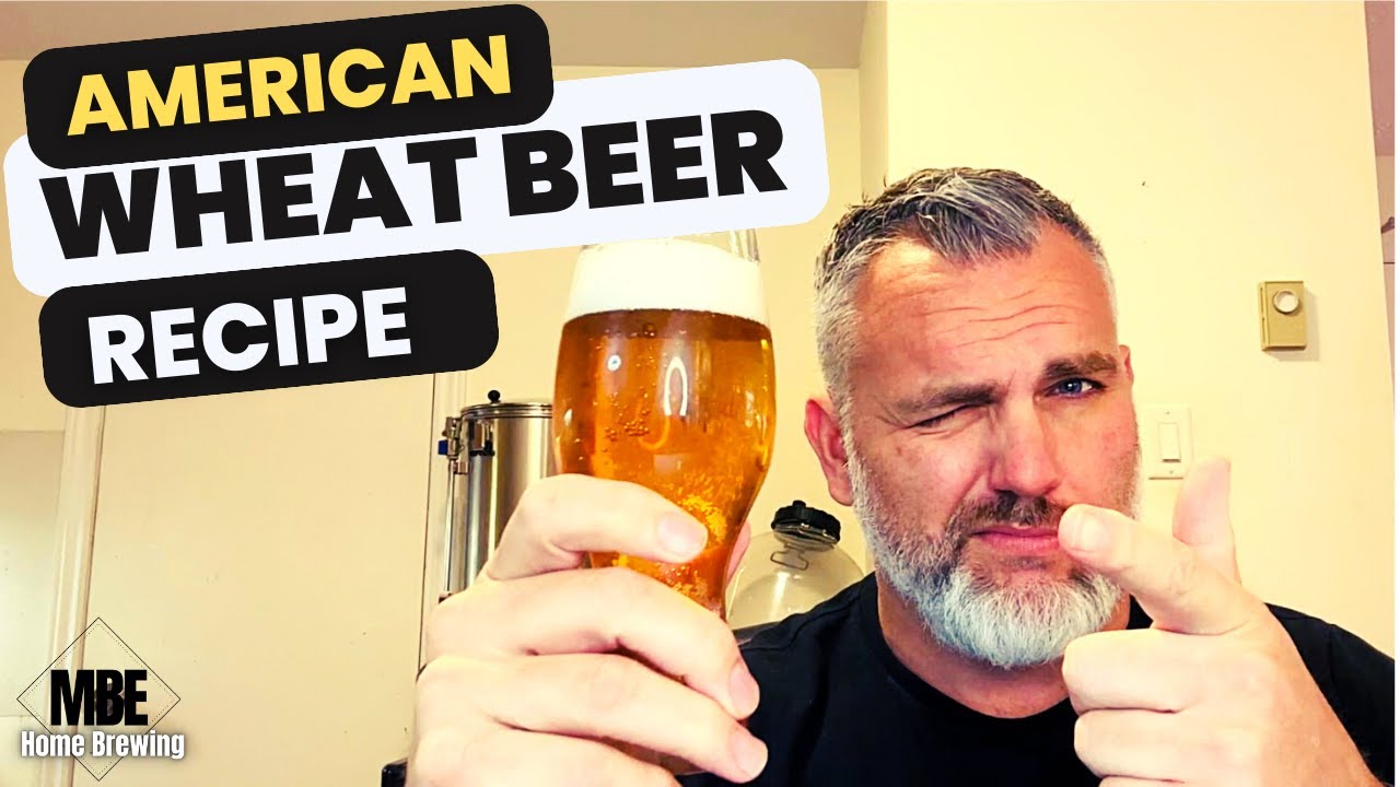 Brew the Perfect American Wheat Beer Recipe