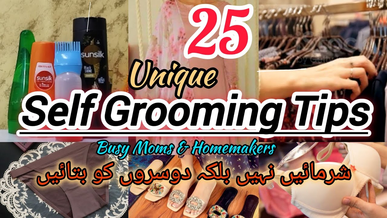 25 Quick Grooming Tips For Busy Moms And Homemakers | SELF GROOMING TIPS
