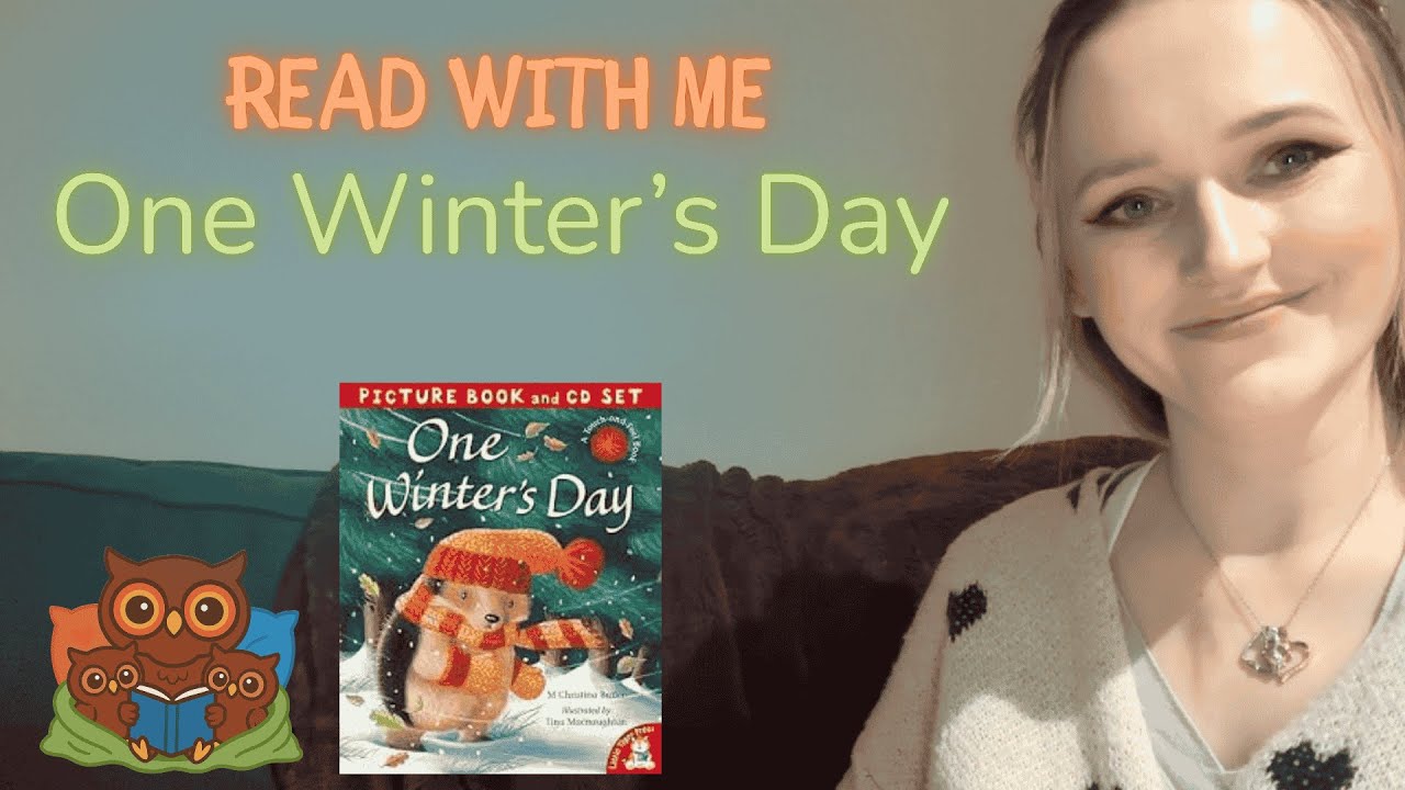 Read With Me: One Winter’s Day | Gentle Story Read Aloud for Preschoolers