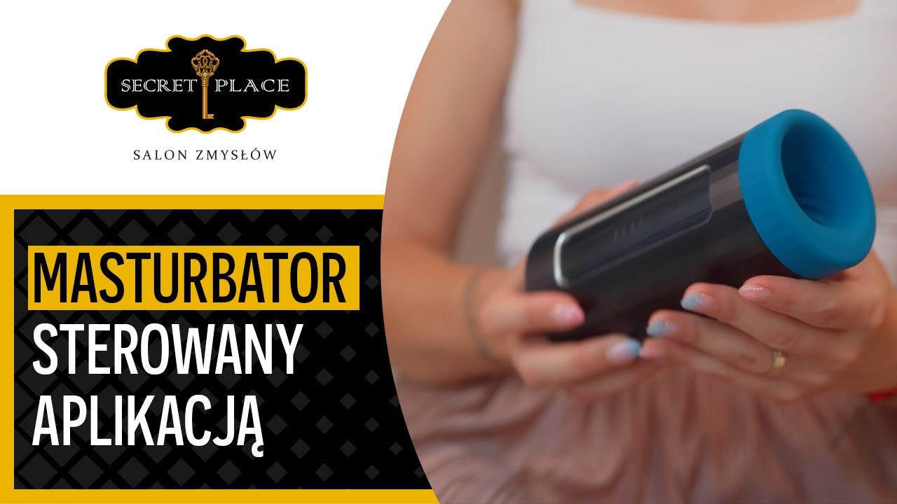 Męski MASTURBATOR sterowany aplikacją!