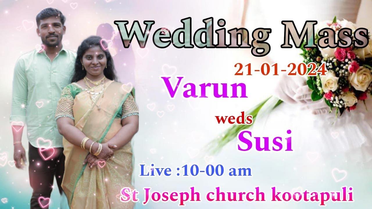 Wedding Mass-VARUN Weds SUSI-21/01/24-(10:00 AM)