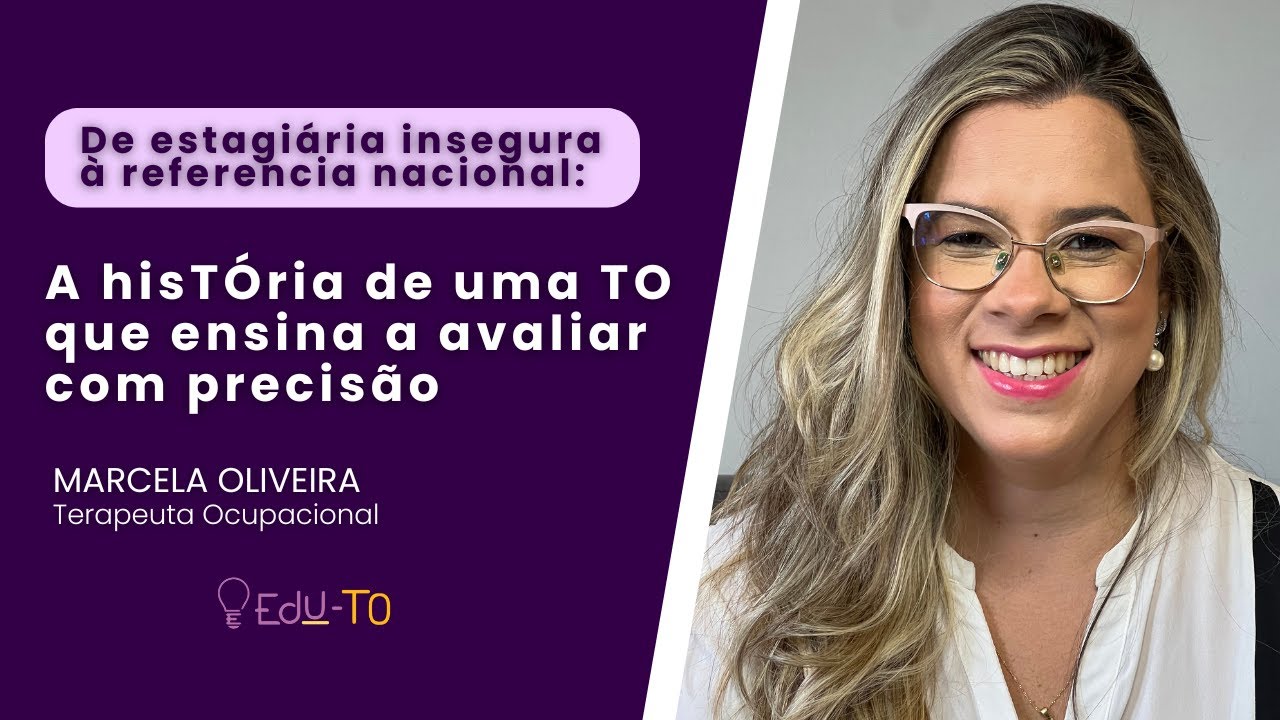 De Estagiária Insegura à Referência nacional: A História de uma TO que Ensina a Avaliar com Precisão