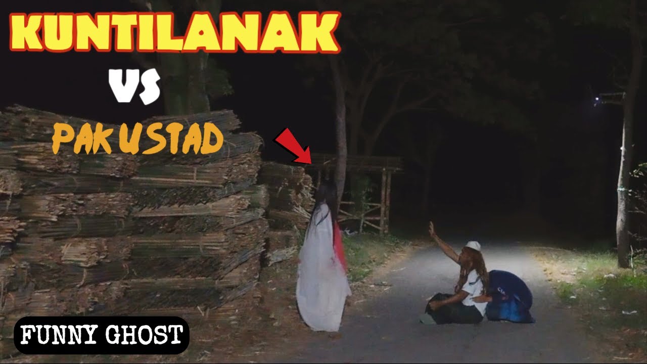 Kuntilanak vs pak ustad || funny ghost