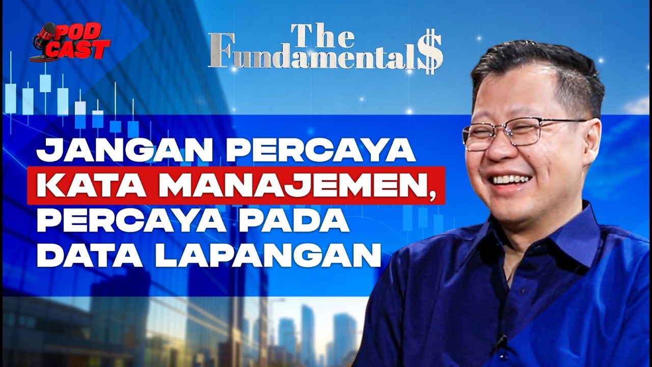 Jangan Percaya Kata Manajemen, Percaya pada Data Lapangan | THE FUNDAMENTALS