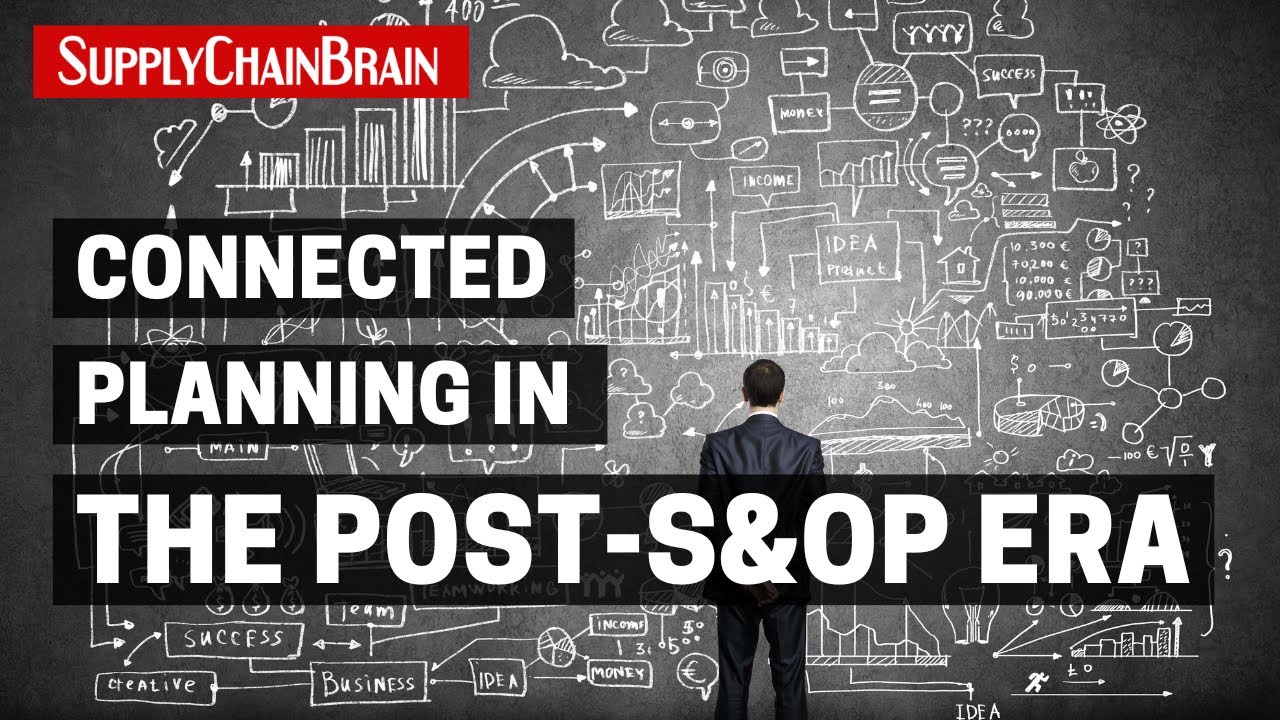 Connected Planning in the Post-S&OP Era