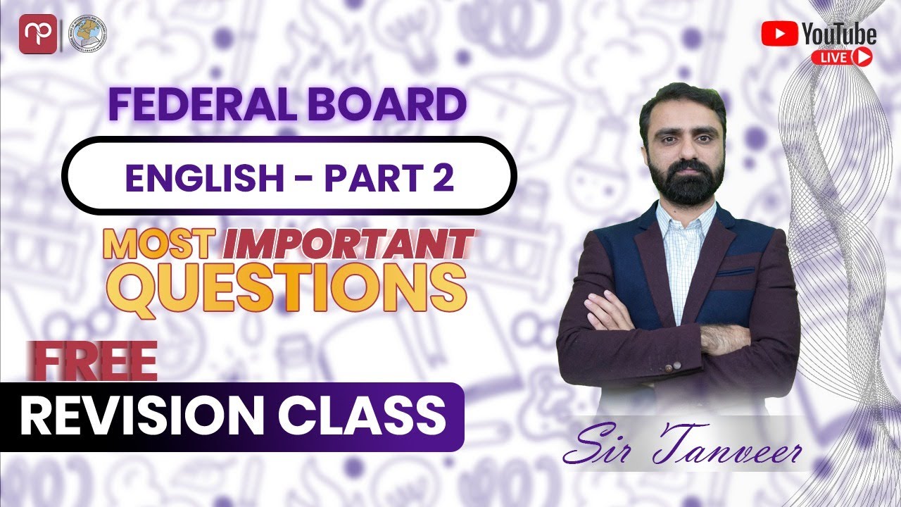 FSc/ICS/ICOM/FA English 2025 FBISE Revision Class | Part -2 | LIVE Revision Class