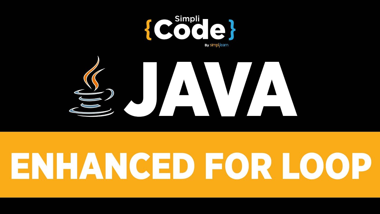 Java Tutorial For Beginners | Enhanced For Loop In Java | Java For Loop Explanation | SimpliCode