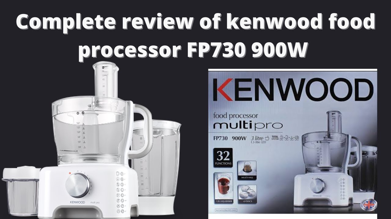 Kenwood Multipro food processor FP730 || 900W, 32 functions || full review by Neelam's Kitchen.