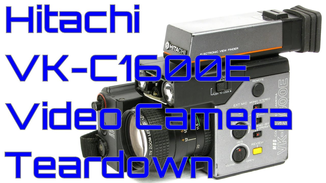EW0192 - Hitachi VK-C1600E Video Camera Teardown