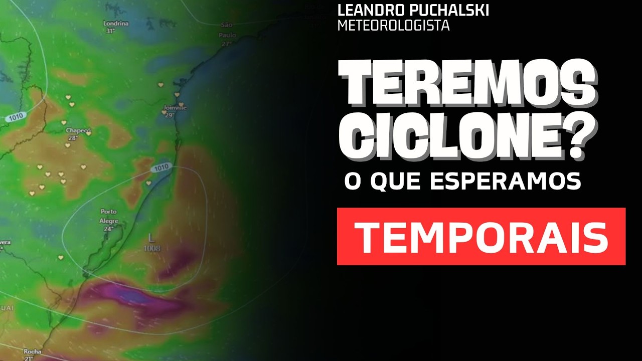 VAMOS TER UM NOVO CICLONE? ENTENDA