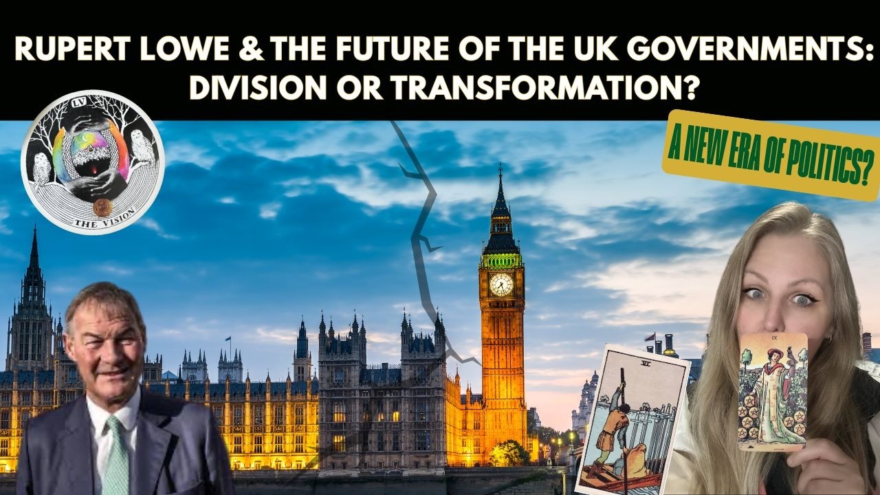 Future of The UK Government & Tarot Dive on Rupert Lowe 🌍 Division or Transformation 👀