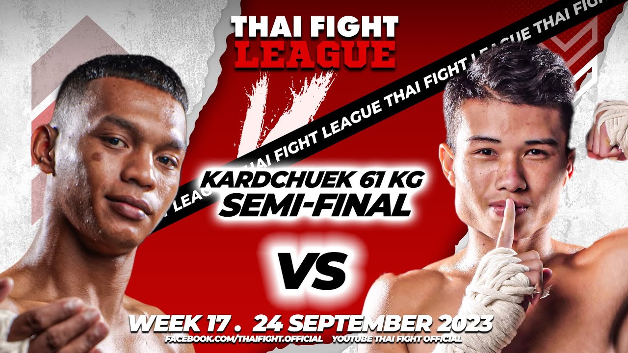 Kheewphet VS Superball | KARD CHUEK 61 KG | Semi-Final | THAI FIGHT LEAGUE #17