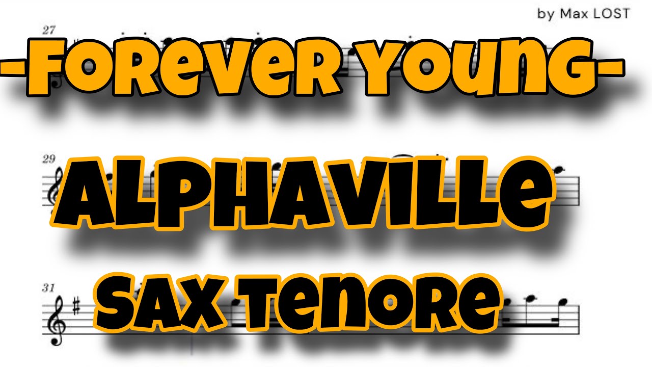 Alphaville - Forever young - sax tenore