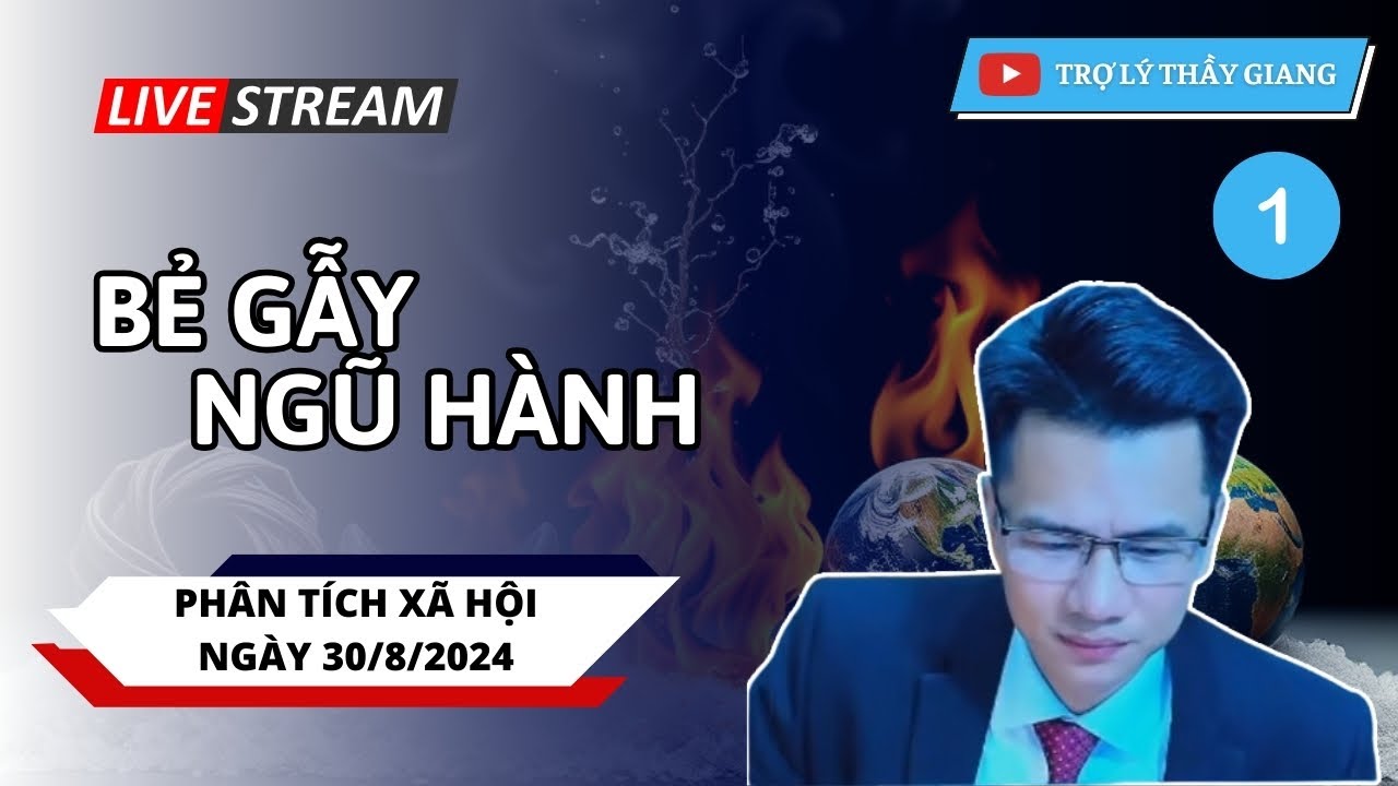 FULL | Bẻ Gẫy Ngũ Hành | Thầy Hữu Giang Phân Tích Xã Hội