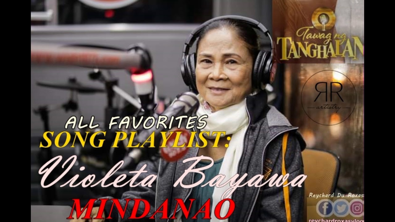 VIOLETA BAYAWA SONGS /ALL FAVORITES (TNT GRAND FINALIST)