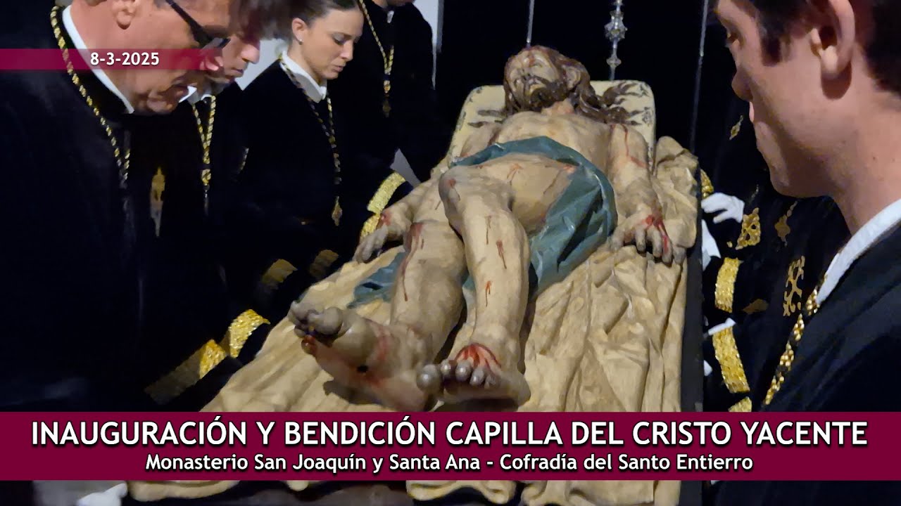 Inauguración Capilla Cristo Yacente Monasterio San Joaquín y Santa Ana