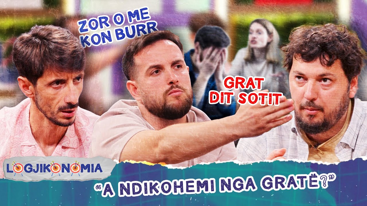 “A NDIKOHEMI NGA GRATË?”- 87- Logjikonomia