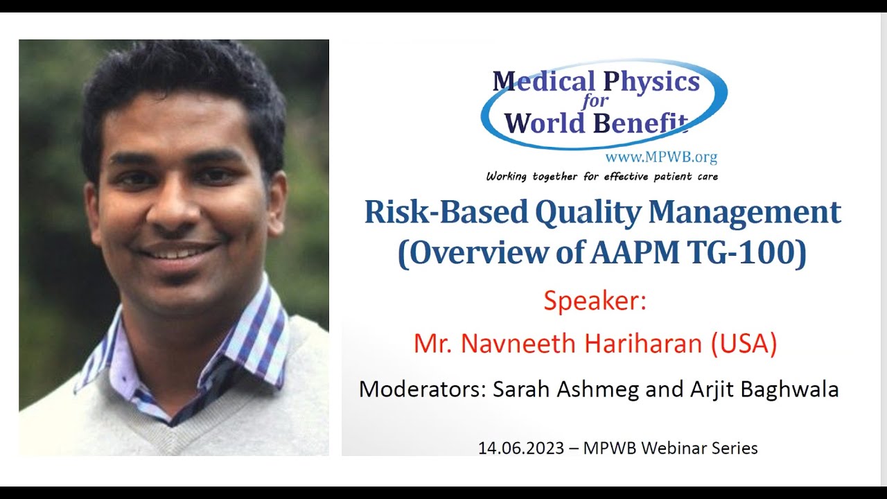 MPWB Webinar:  Risk-Based Quality Management (Overview of AAPM TG-100)