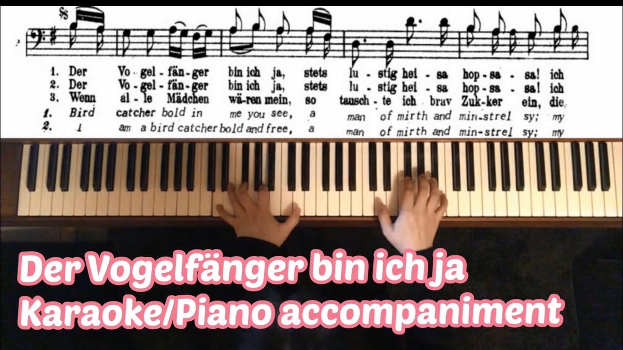 „Der Vogelfänger bin ich ja“, Karaoke, Piano accompaniment, music and English subtitles, Papageno