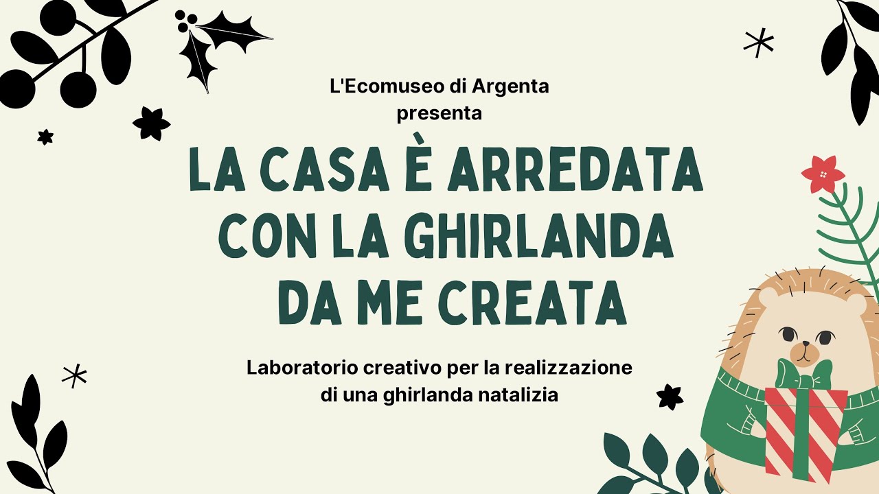 La casa &egrave; arredata con la ghirlanda da me creata!