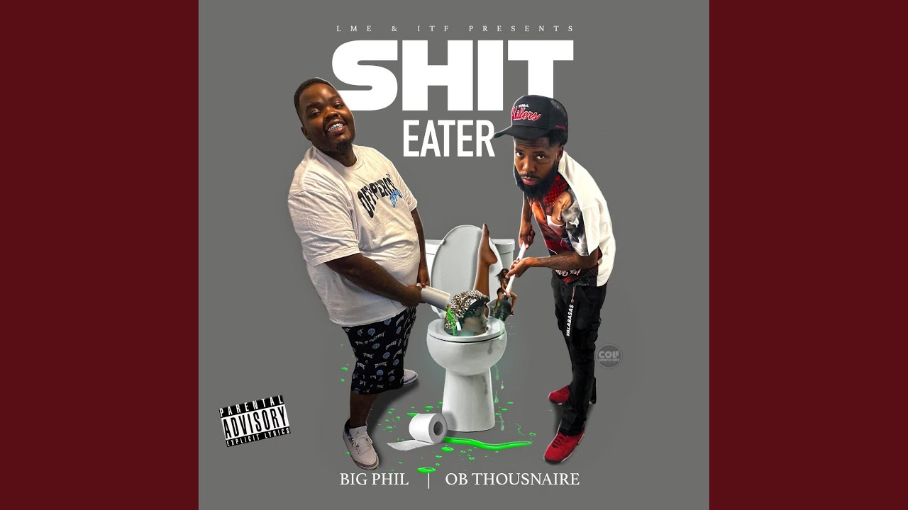 Shit Eater (feat. OB Thousnaire)