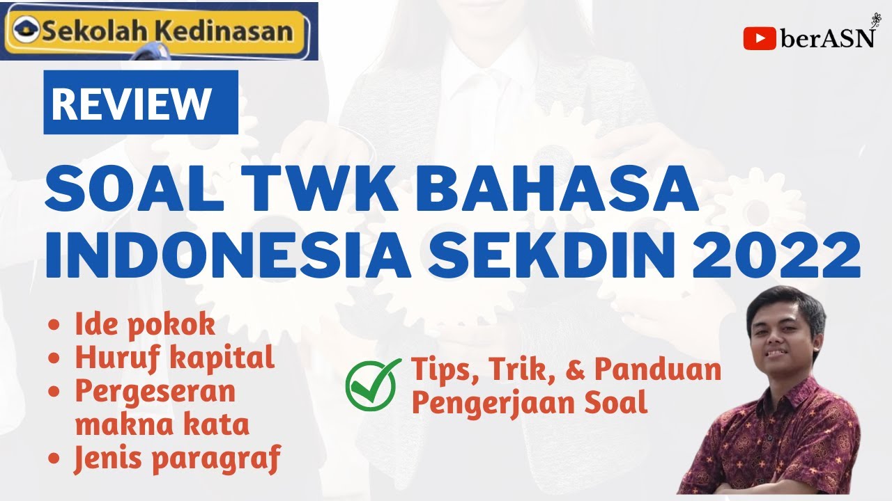 SOAL TWK BAHASA INDONESIA SEKDIN 2022 | SERING DIREMEHKAN, BEGINI PANDUAN PENGERJAANNYA 📚
