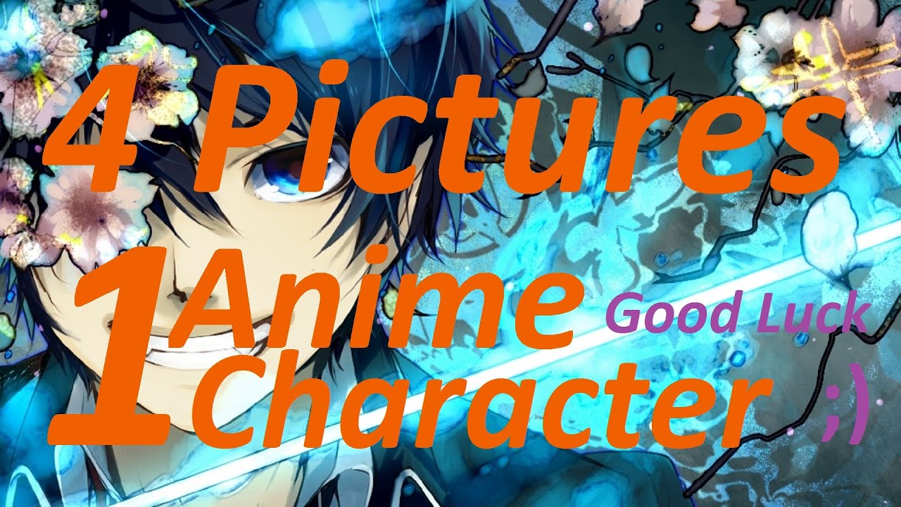 4 PICTURES 1 ANIME CHARACTER QUIZ