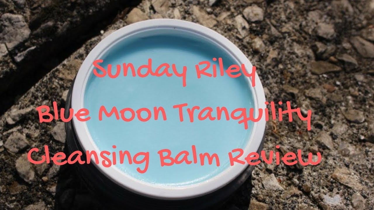 SKINCARE: Sunday Riley Tranquility Cleansing Balm Review