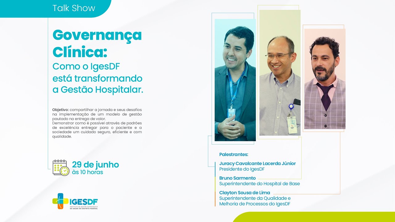 Talk Show - Governança Clínica: Como o IgesDF está transformando a Gestão Hospitalar.