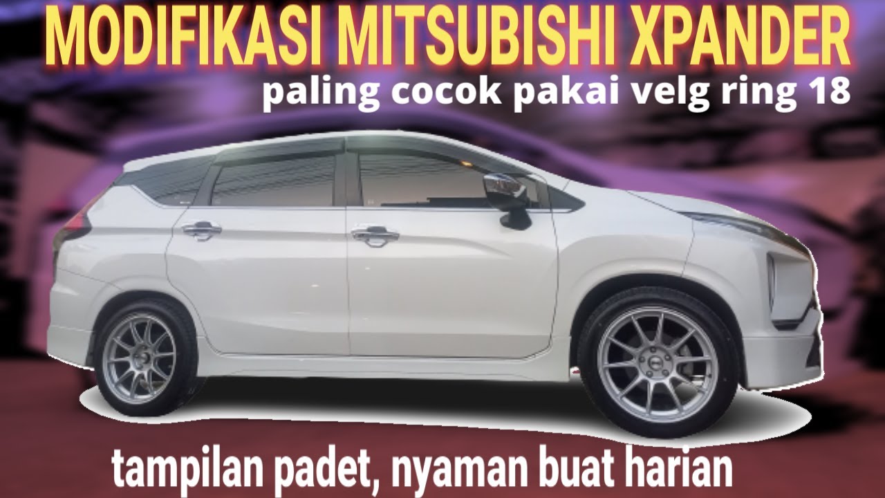 Modifikasi Mobil Mitsubishi Xpander Ultimate Pakai Velg Ring 18 | Lebih Cocok Guys| Kick Off Ciputat