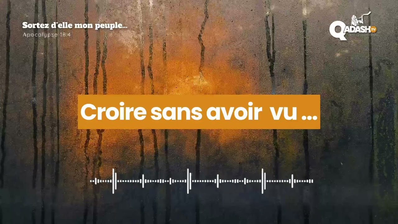 Croire sans avoir vu…
