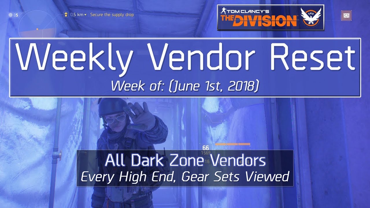 The Division Weekly Reset (June 1st, 2018) - All Dark Zone Vendors