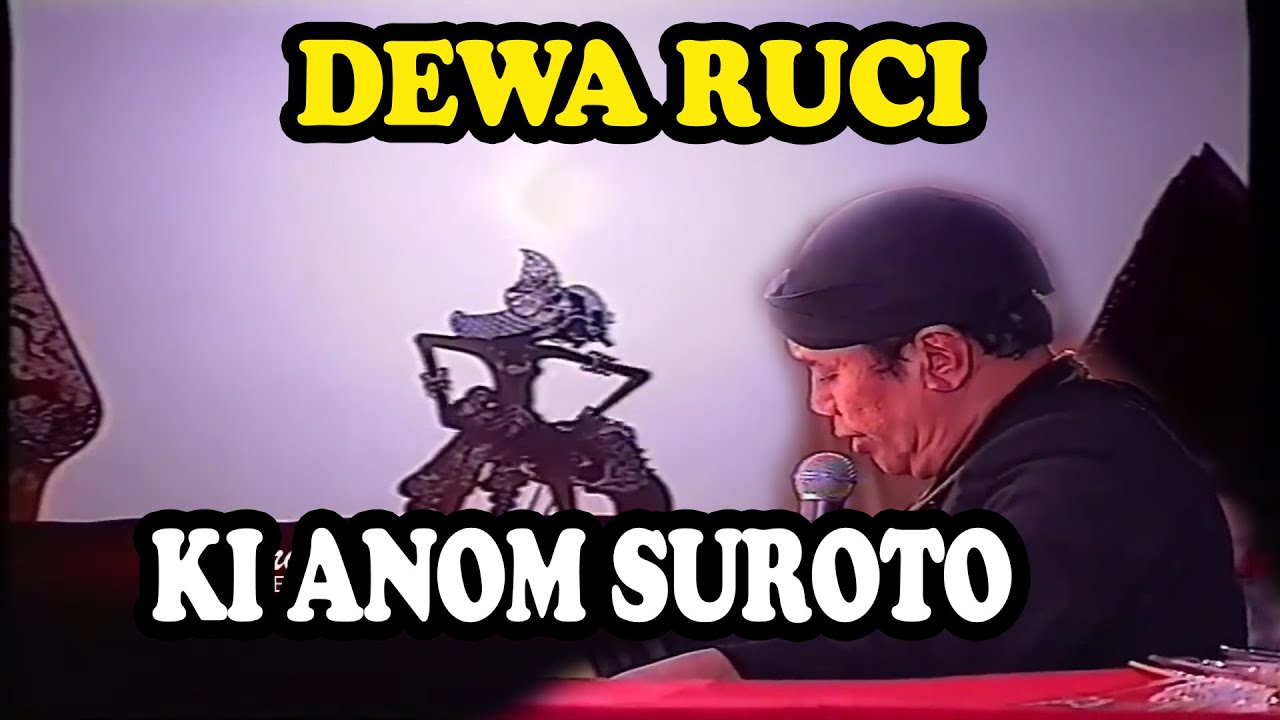 DEWA RUCI klasik - KI ANOM SUROTO