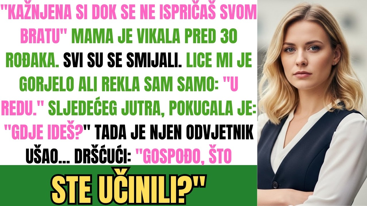 Moja Mama Me Kaznila Pred 30 Rođaka — A Onda Je Njezina Odvjetnica Ušla S Istinom
