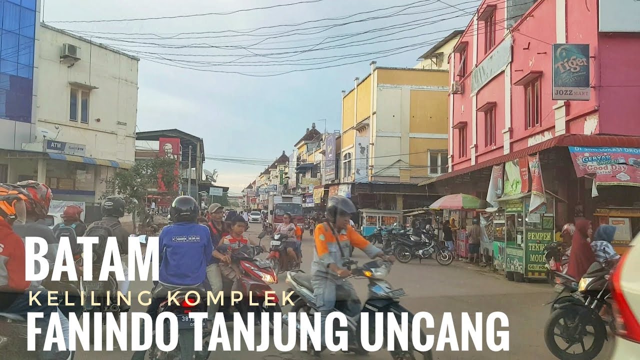 Keliling FANINDO Tanjung Uncang Batam dan Sekitarnya dari Sagulung Mall | Jalan Batam