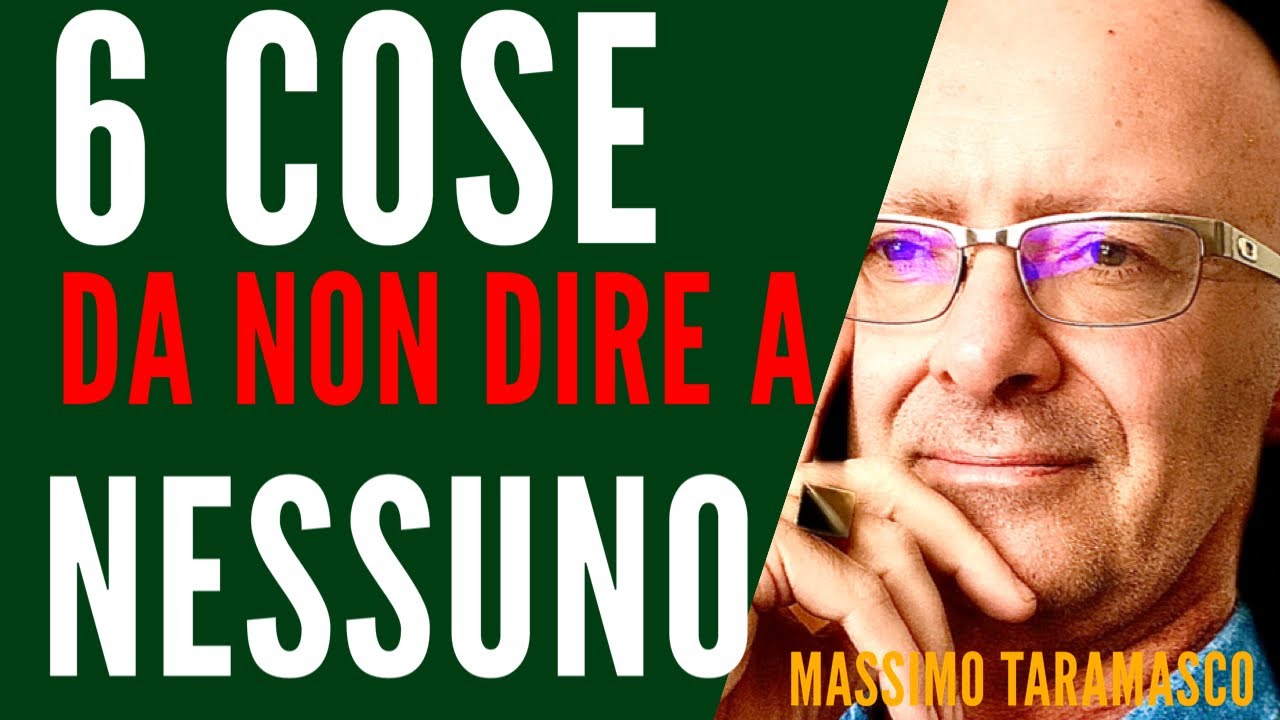 6 Cose di Te Che non Devi Mai Dire a Nessuno