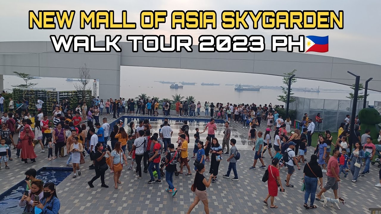 [4K] HD MALL OF ASIA Skygarden newly opened #WALK TOUR 2023#SEASIDE VIEW#PH🇵🇭