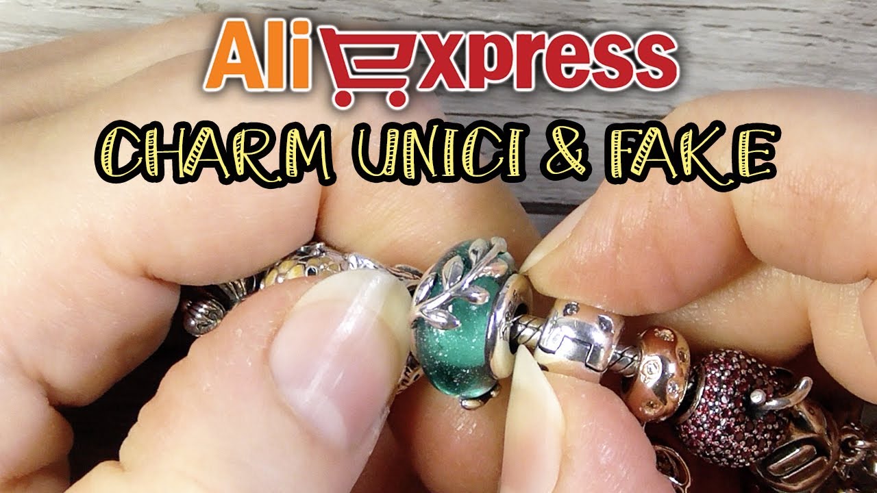 CHARM UNICI & FAKE DA ALIEXPRESS per completare i miei bracciali