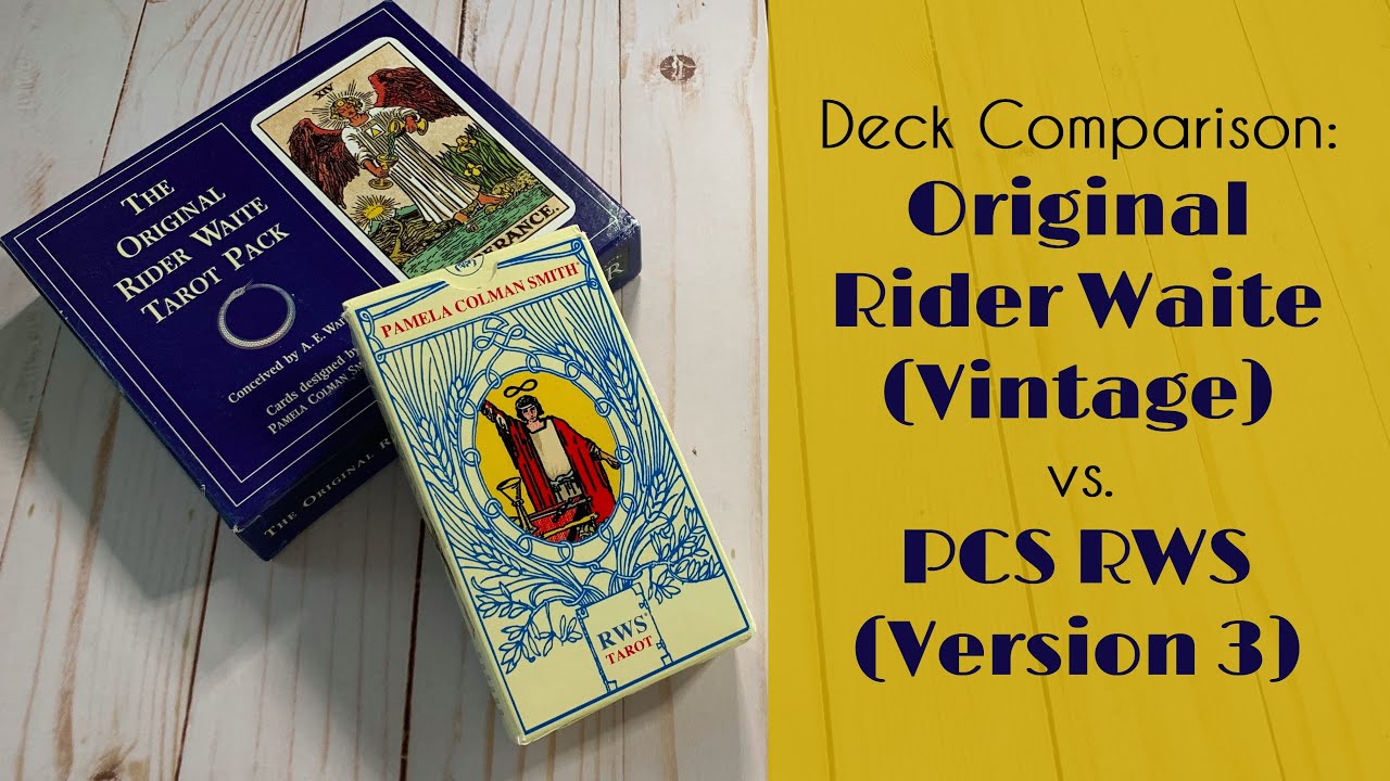 Deck Comparison: Original Rider Waite (Vintage) v. Pamela Colman Smith RWS Tarot (Version 3)
