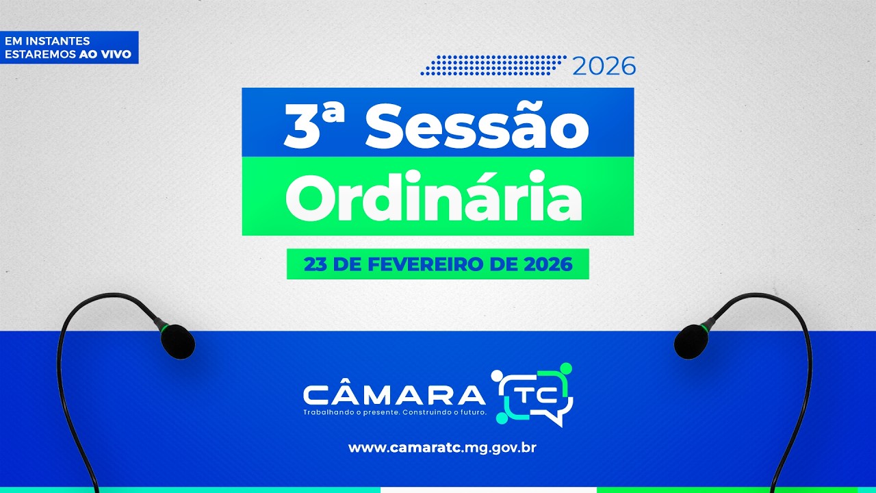 3ª Sessão Ordinária | 23 de Fevereiro de 2026