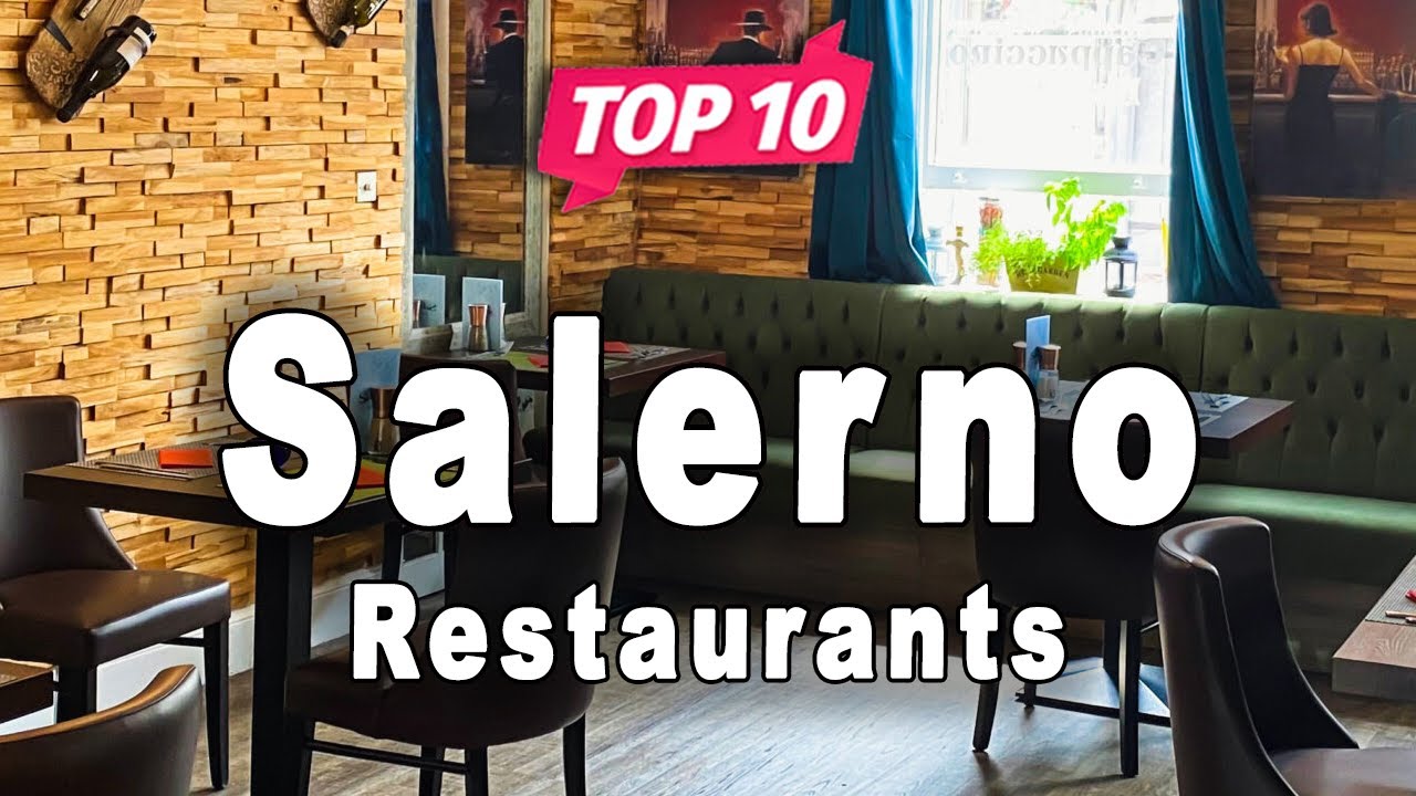 Top 10 Restaurants to Visit in Salerno | Italy - English