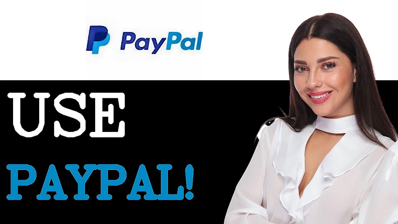 How To Use Paypal For International Payments (2025)
