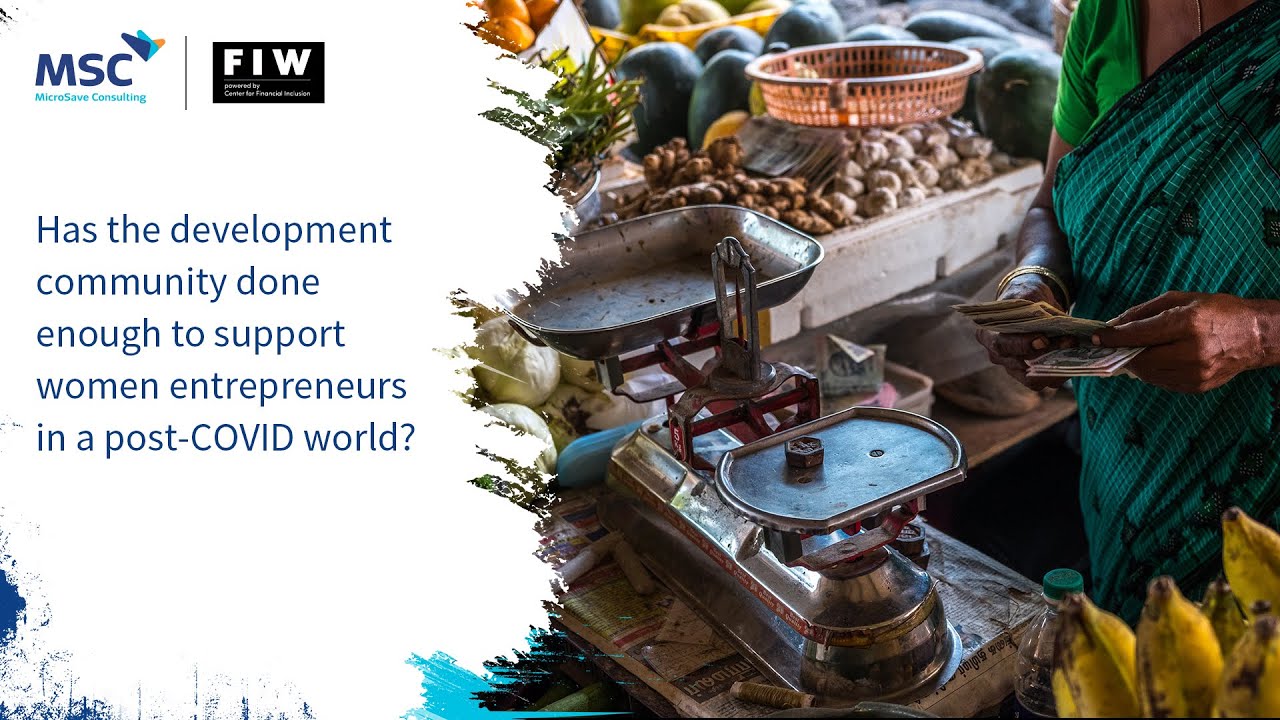 Has the development community done enough to support women entrepreneurs in a post-COVID world?