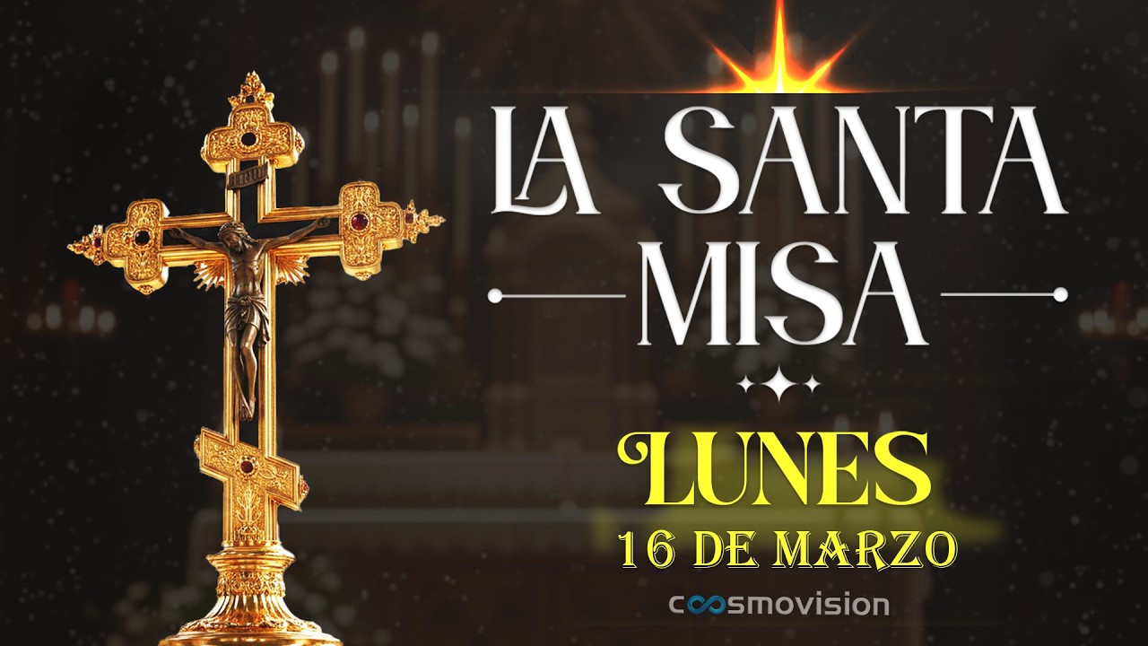 MISA DE HOY, Lunes 16 de Marzo 2026 ✝️ | #misa  Diaria Cosmovisión