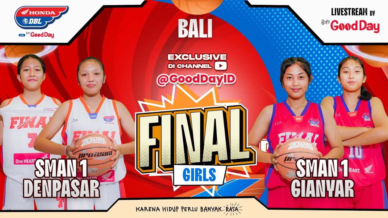 SMAN 1 DENPASAR vs SMAN 1 GIANYAR | Final Honda DBL with Kopi Good Day 2024