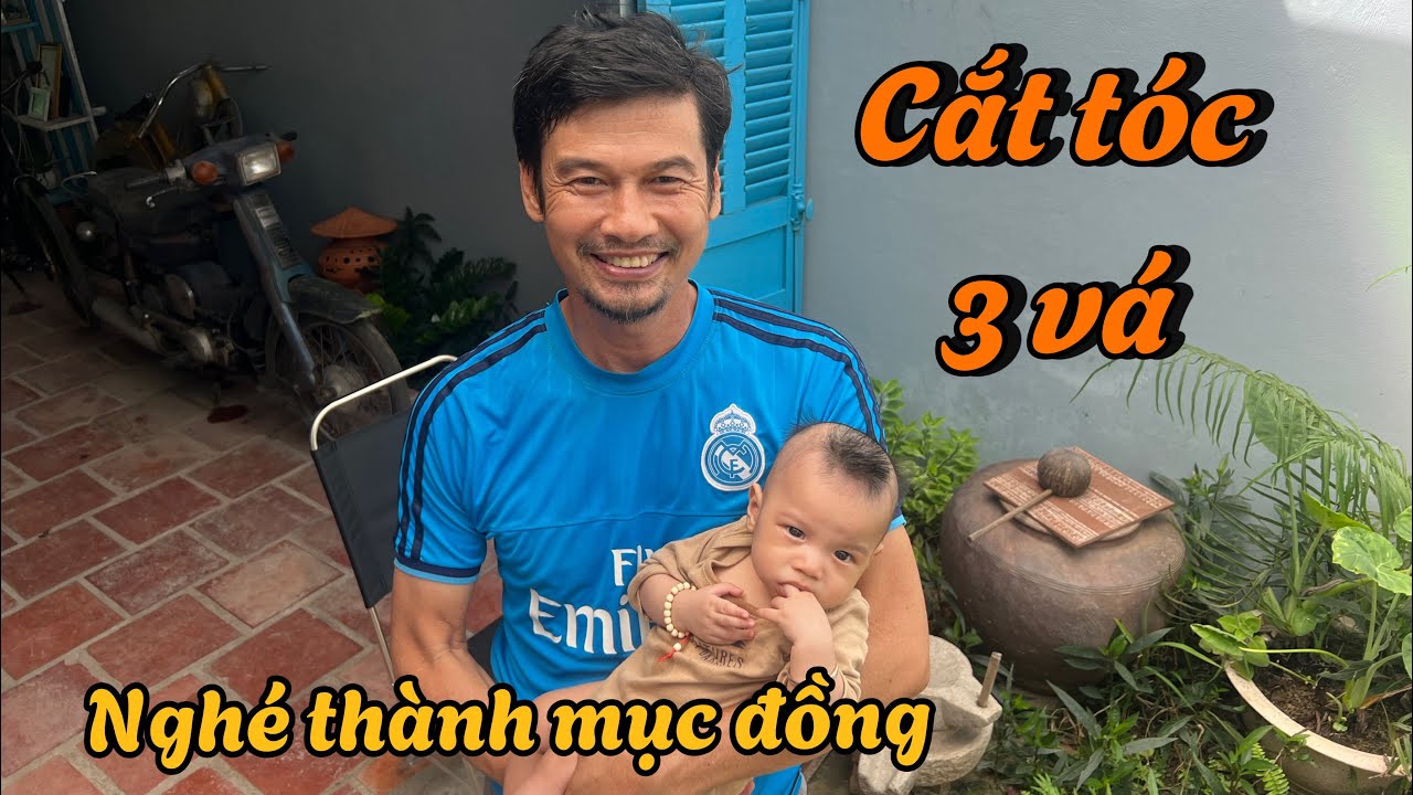 TIẾT CƯƠNG HỚT TÓC 3 VÁ CHO BÉ NGHÉ XẤU ĐAU XẤU ĐỚN
