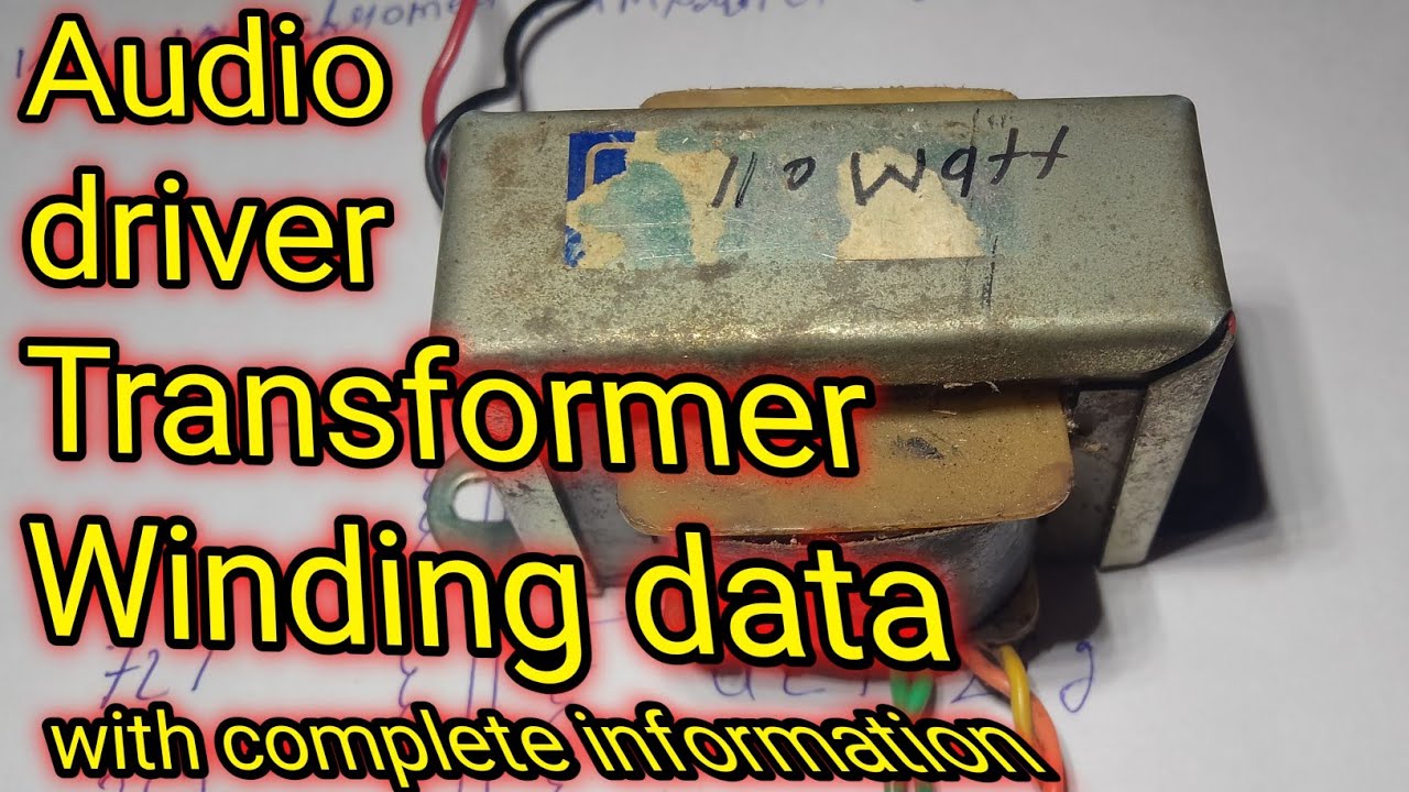 Audio driver Transformer|| Amplifier Driver Transformer Winding data....