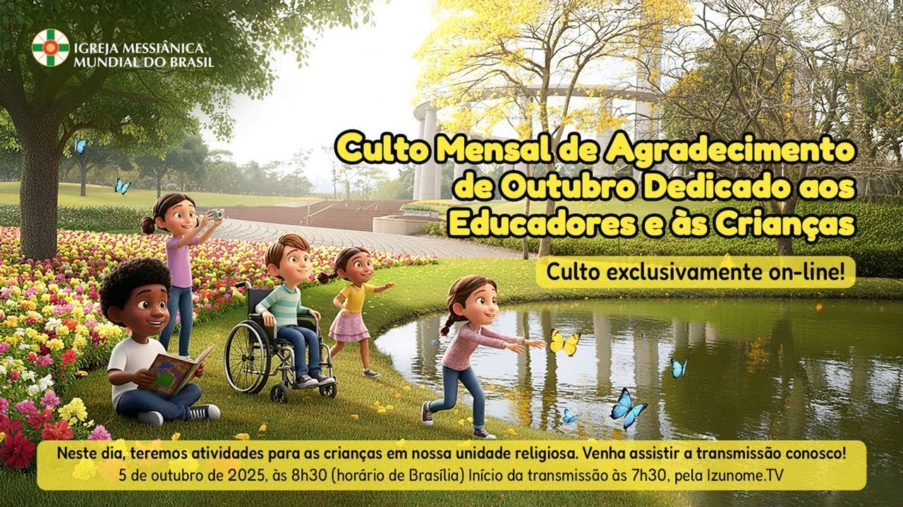 Culto Mensal de Agradecimento dedicado aos Educadores e às Crianças | SSG - 05/10/2025